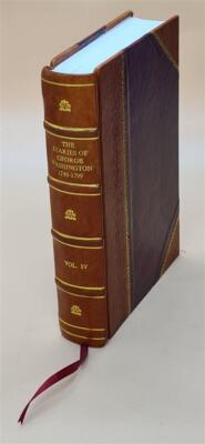 The Diaries Of George Washington, 1748-1799 / Edited By John C. [Leather Bound]-image
