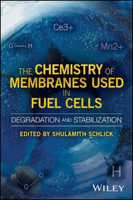 The Chemistry of Membranes Used in Fuel Cells: Degradation and Stabilization by -image
