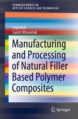 Manufacturing and Processing of Natural Filler Based Polymer ... - 9783030653613-image