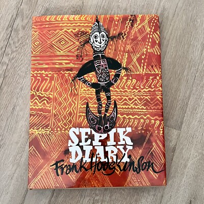 1984 Book SEPIK DIARY by Frank Hodgkinson Deluxe Edition Of 2500 Copies Like New-image