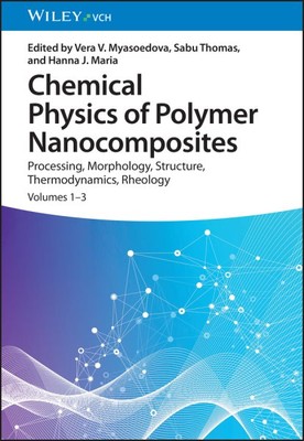 Chemical Physics of Polymer Nanocomposites : Processing, Morphology, Structur...-image