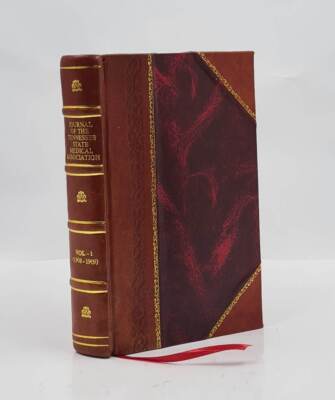 Journal Of The Tennessee State Medical Association Volume 1, (19 [Leather Bound]-image
