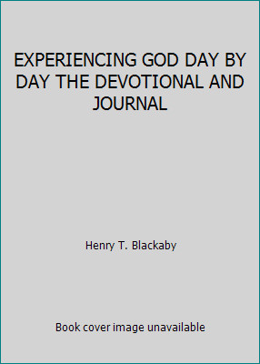 EXPERIENCING GOD DAY BY DAY THE DEVOTIONAL AND JOURNAL by Henry T. Blackaby-image