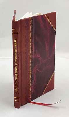 The military journal of George Ewing (1754-1924) a soldier of Va [Leather Bound]-image