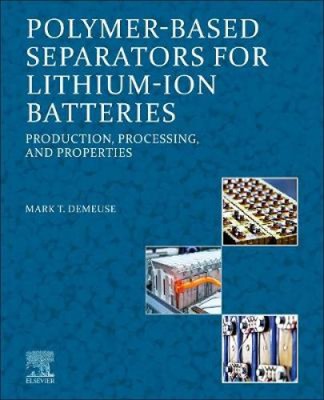 Polymer-Based Separators for Lithium-Ion Batteries: Production, Processing,-image
