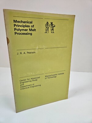Mechanical Principles of Polymer Melt Processing J.R.A Pearson 1975-image