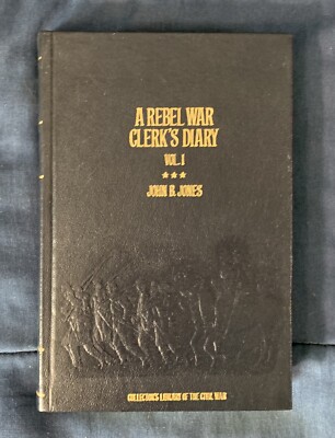 A REBEL WAR CLERK’S DIARY Vol I by Jones Collector's Library of Civil War 1982-image
