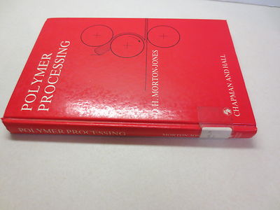 Polymer Processing by D. H. Morton-Jones (1989, Hardcover)-image