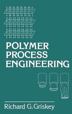 Polymer Process Engineering by R. Griskey (English) Hardcover Book-image